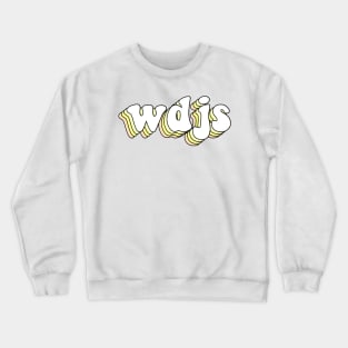 what does jesus say (yellow) Crewneck Sweatshirt